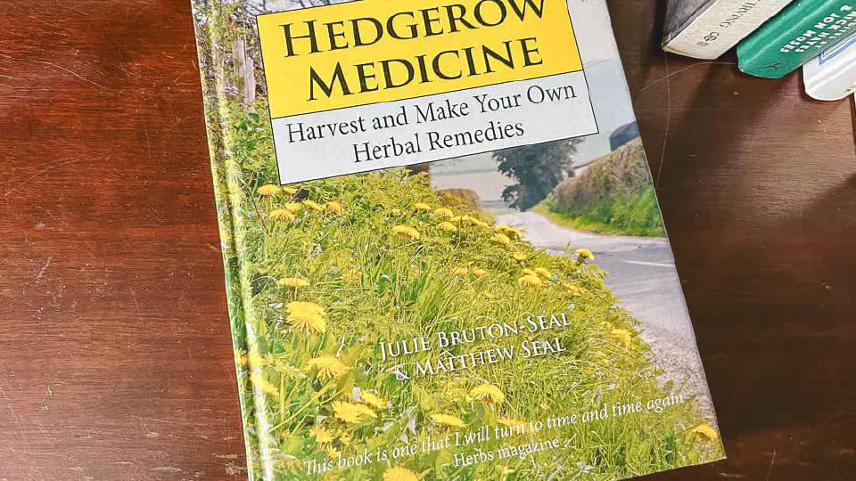 Hedgerow Medicine - Harvest and Make Your Own Herbal Remedies - Julie & Matthew Burton Seal